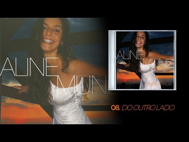 ALINE MUNIZ - DO OUTRO LADO