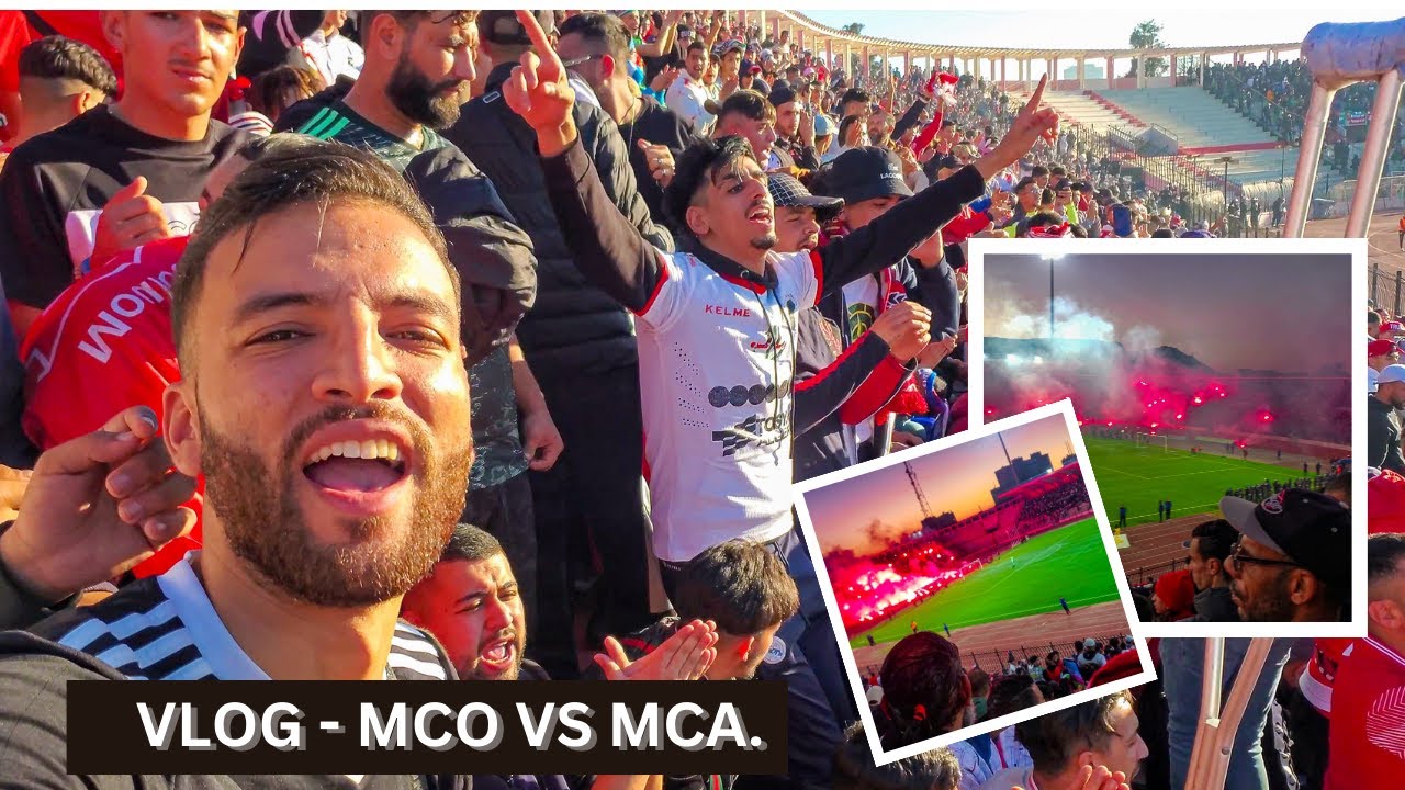 VLOG FOOT MCO VS MCA - Une journée avec un supporter de MC ORAN ( يوم مع أحد مشجعي مولودية وهران )
