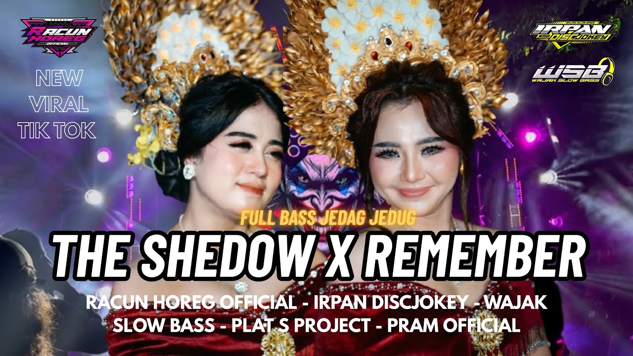 DJ THE SHADOW X REMEMBER | IRPAN DISCJOKEY