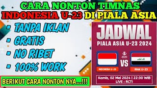 Cara nonton Timnas Indonesia U-23 di Piala Asia Secara gratisss..!!! || Terbaru