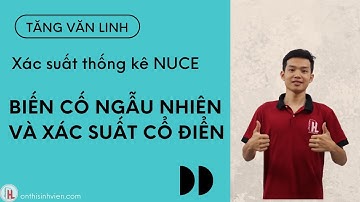 NUCE Xác suất thống kê | Biến cố ngẫu nhiên và xác suất cổ điển