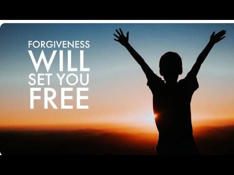 FORGIVENESS SETS YOU FREE-how to forgive - YouTube