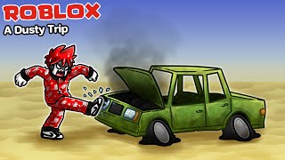 Roblox : A Dusty Trip #1 🚗 โคตรทรหด สุดทรมานไปกับการขับรถในทะเลทราย !!! screenshot 1