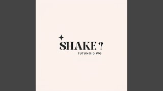 SHAKE