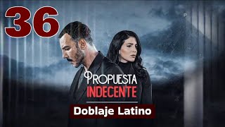 Propuesta Indecente - Al Thaman | Capitulo 36 (Doblaje Latino)