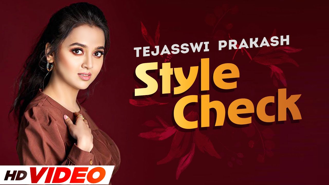 Tejasswi Prakash (Style Check)| Kalakaar | Kulwinder Billa | Latest Punjabi Song 2022| Speed Records