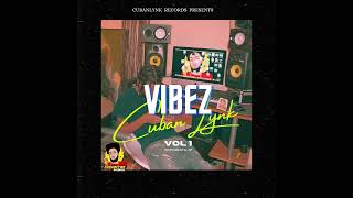 Cubanlynk - Love Vibe Riddim (Official Audio)