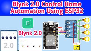 Home Automation using NodeMCU/ESP32 and Blynk 2.0 with real-time feedback | IoT Projects 2021