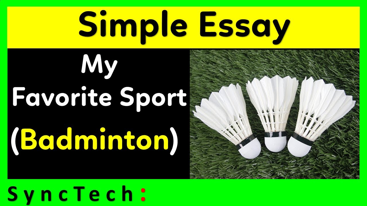 my favourite game badminton essay in english