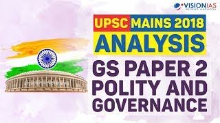 Polity and Governance | GS Paper 2 | UPSC Mains 2018 Analysis