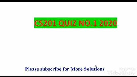 CS201 Quiz No 1 Spring 2020 SOLVED