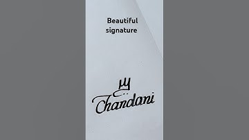 Beautiful signature Of Chandni || stylist signature || #signature #fyp #foryou #fypシ゚viral #shorts