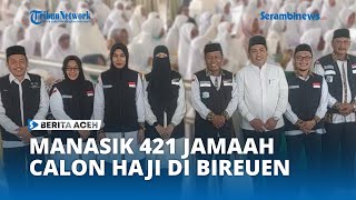 Sebanyak 421 Jamaah Haji Bireuen Ikut Manasik Haji