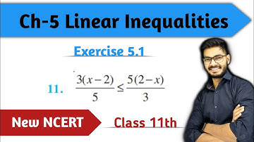 Class 11 Question 11 of Ex 5.1 Linear Inequalities Chapter 5 Linear Inequality New NCERT Rajeev sir