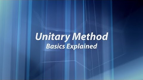 Unitary Method Part 1- Basics explained with example