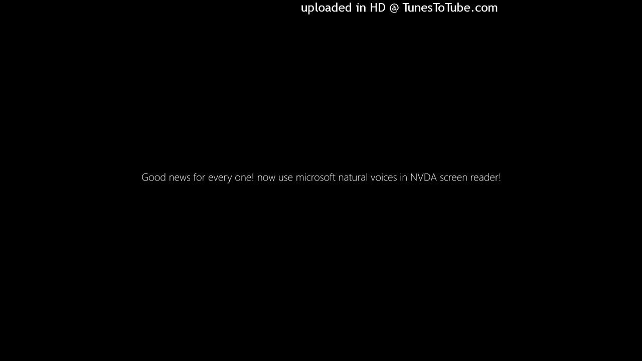 Good news for every one now use microsoft natural voices in nvda