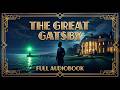 The Great Gatsby &ndash; F. Scott Fitzgerald (Full Audiobook) | Classic 1920s Literature Unabridged