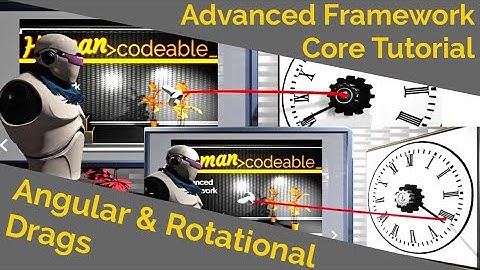 Angular & Rotational Drags (Advanced Framework Core Tutorial)