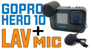 GOPRO HERO 10 and a LAV MIC - Good audio combination?