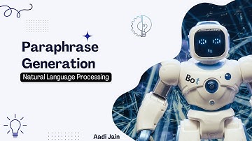 Paraphrase Generation | NLP | Aadi Jain | Bennett University |