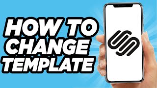 How To Change Your Template On Squarespace (Easy!)