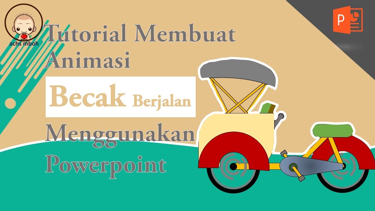 Mudah Tutorial Cara  Membuat Animasi  Becak Berjalan 