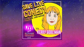 Kerry Godliman - Save Live Comedy at The Clapham Grand