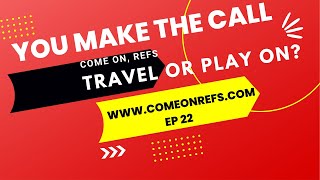 You Make the Call- Travel or Play on ?(EP-22)