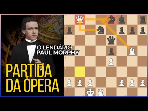Casa do Xadrez Porto Alegre - A Partida da Ópera é uma famosa partida de  xadrez jogada no ano de 1858, no intervalo de uma apresentação na Ópera de  Paris, entre o