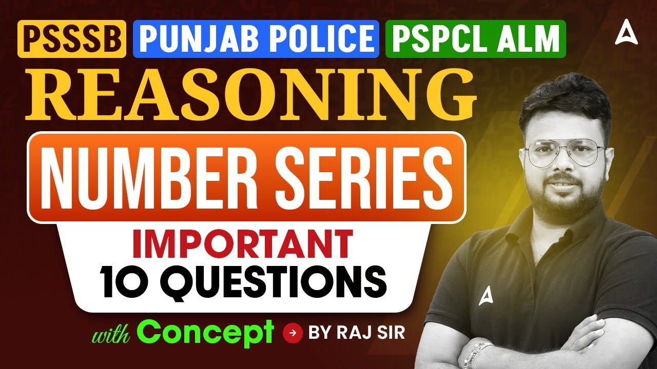 PUNJAB POLICE/PSSSB/PSPCL ALM Exam 2025 | Reasoning Number Series 10 Important Questions |By Raj Sir