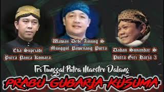 SALALAKON 3 DALANG LAKON PRABU GUBARJA KUSUMA - EKA SUPRIADI, WAWAN DEDE AMUNG S , DADAN SUNANDAR S