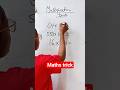 Maths trick. Your teacher didn't teach you this in school. #maths #mathshorts #education