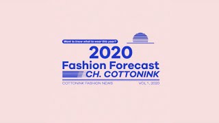 Cottonink 2020 Fashion Forecast