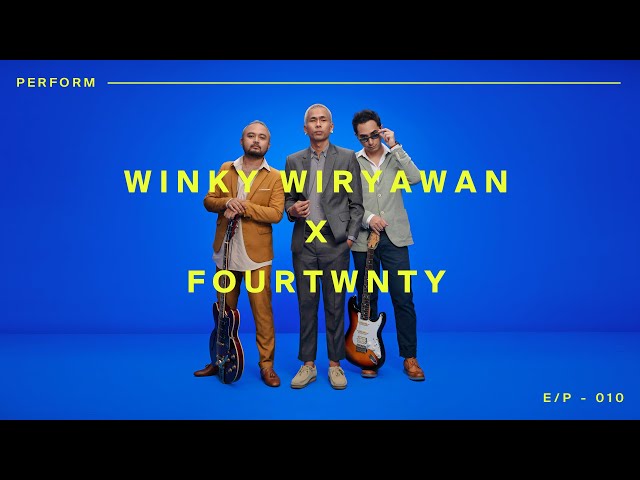 WINKY WIRYAWAN X FOURTWNTY - PERFORM E/P - 010 class=