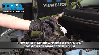 How to Replace Downstream O2 Sensor 2012-2017 Hyundai Accent 1.6L L4