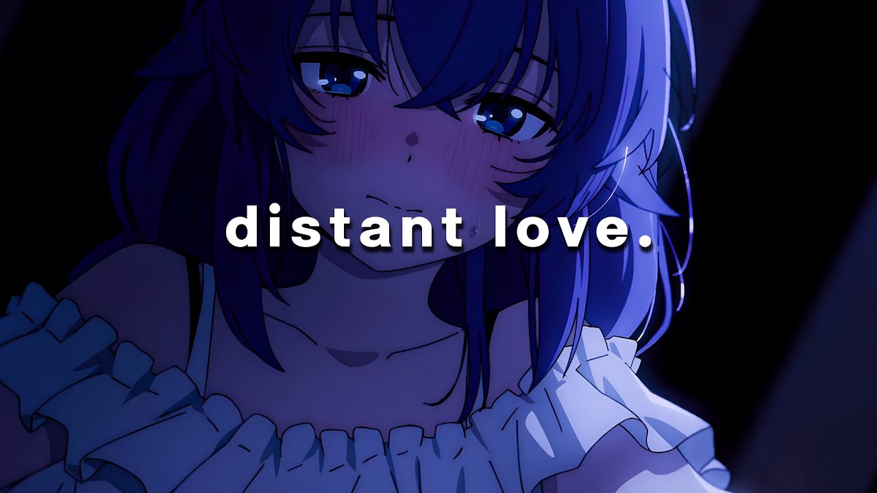 distant love.