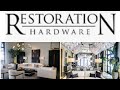 2022 Stunning Restoration Hardware Store Tour | Home Decor Inspiration | Simple Elegance