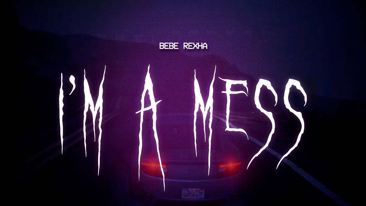 bebe rexha - i'm a mess [ sped up ] lyrics