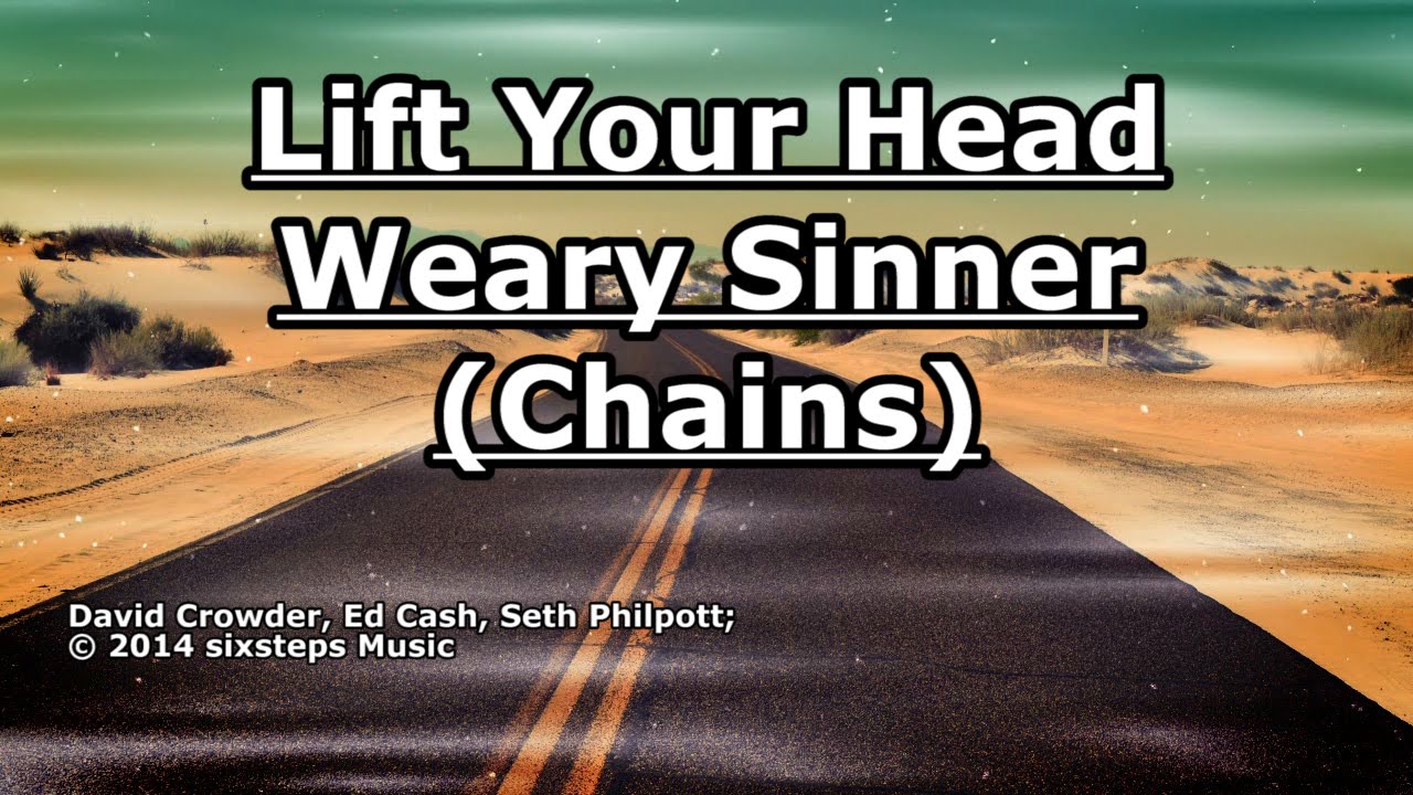 lift-your-head-weary-sinner-lyrics-lyricswalls