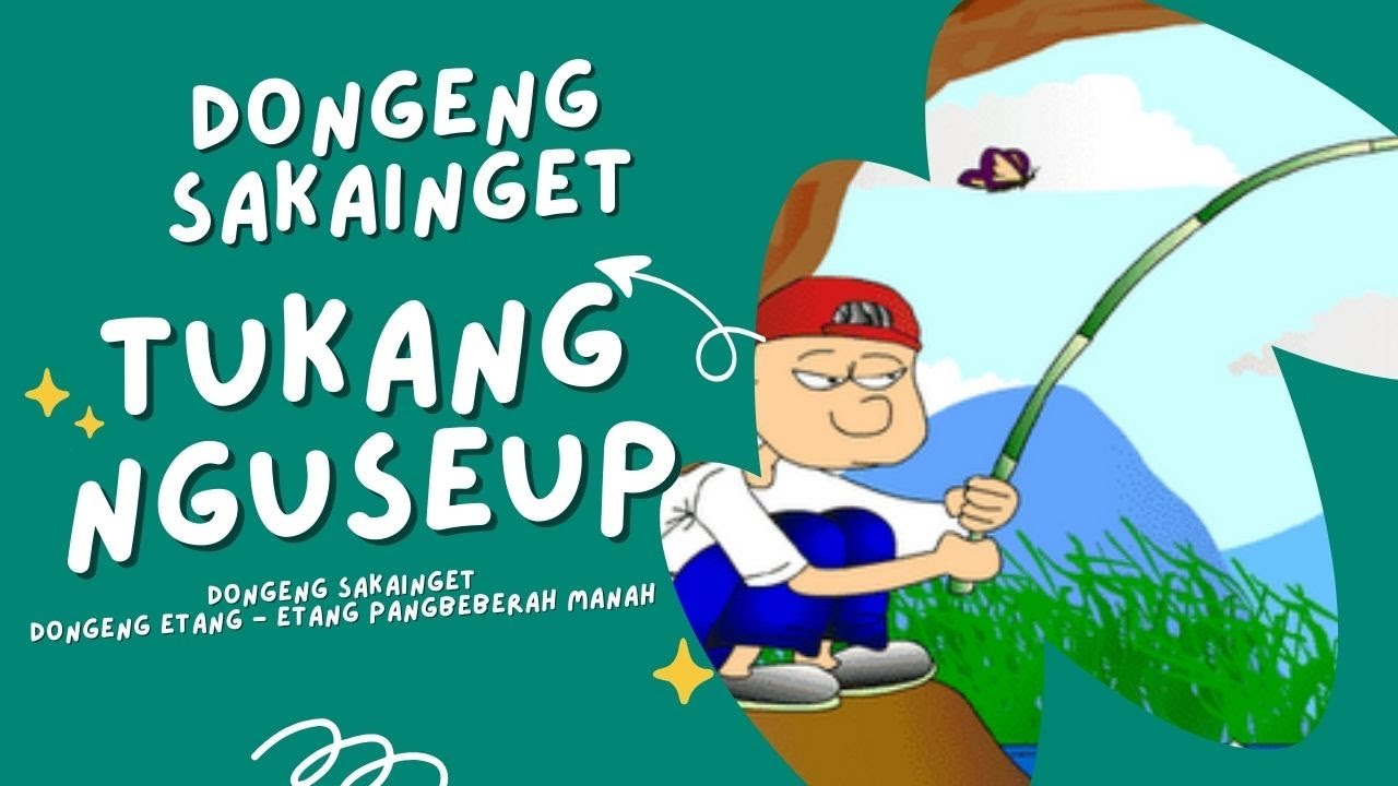 dongeng sunda jadul : tukang nguseup