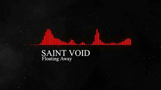 SAINT VOID  - Floating Away -   Official Visualizer [Trance]