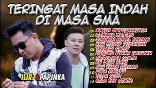 TERINGAT MASA INDAH SMA 🥹 | Playlist Hits ILIR7 & PAPINKA Bikin Kangen Mantan & Sahabat Dulu!