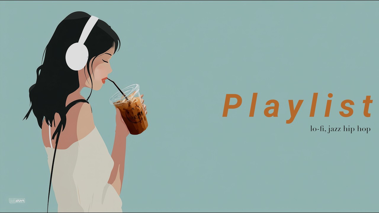 [Playlist]카페에서 바로 틀기 좋은 배경음악 - Lo-fi, Chill Jazz, Hip-hop Playlist