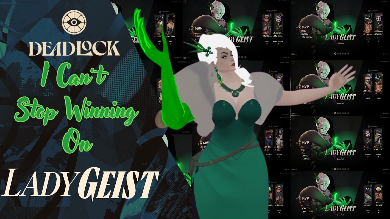 Deadlock: I Can't Stop Winning On Lady Geist