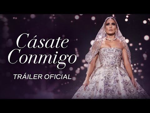 CÁSATE CONMIGO | Tráiler Oficial (Universal Pictures) HD