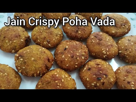 Instant Jain Crispy Poha Vada | इन्स्टन्ट पोहा वडा | Poha Vada Recipe | પોહા વડા | Jain Recipes