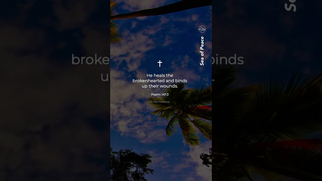 He heals the brokenhearted | #Healing