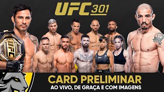 UFC 301: PANTOJA X ERCEG | PRÉ-SHOW + 8 LUTAS | AO VIVO E COM IMAGENS