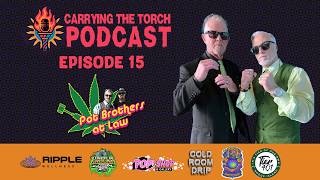 Carrying The Torch Podcast S01E15 Pot Brothers at Law