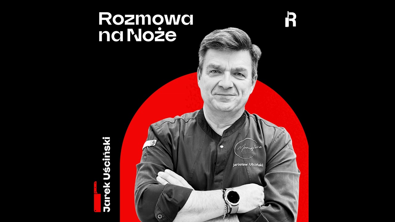 Rozmowa o ludziach gastronomii z Jarkiem Uścińskim